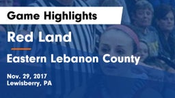 Red Land  vs Eastern Lebanon County  Game Highlights - Nov. 29, 2017