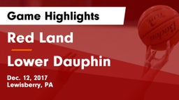 Red Land  vs Lower Dauphin  Game Highlights - Dec. 12, 2017