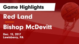 Red Land  vs Bishop McDevitt  Game Highlights - Dec. 15, 2017