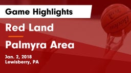 Red Land  vs Palmyra Area  Game Highlights - Jan. 2, 2018