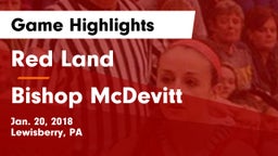 Red Land  vs Bishop McDevitt Game Highlights - Jan. 20, 2018