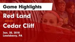 Red Land  vs Cedar Cliff  Game Highlights - Jan. 30, 2018