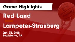 Red Land  vs Lampeter-Strasburg  Game Highlights - Jan. 31, 2018