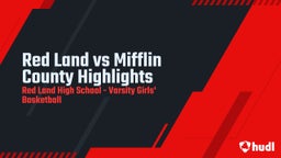 Red Land girls basketball highlights Red Land vs Mifflin County Highlights