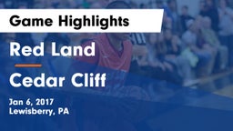 Red Land  vs Cedar Cliff  Game Highlights - Jan 6, 2017