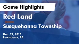 Red Land  vs Susquehanna Township  Game Highlights - Dec. 22, 2017