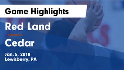 Red Land  vs Cedar  Game Highlights - Jan. 5, 2018