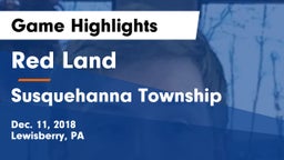 Red Land  vs Susquehanna Township  Game Highlights - Dec. 11, 2018