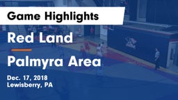Red Land  vs Palmyra Area  Game Highlights - Dec. 17, 2018