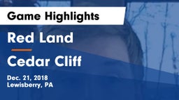 Red Land  vs Cedar Cliff  Game Highlights - Dec. 21, 2018
