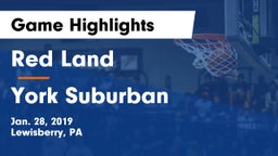 Red Land  vs York Suburban  Game Highlights - Jan. 28, 2019