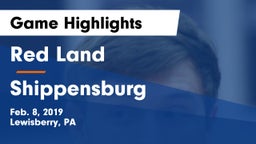 Red Land  vs Shippensburg  Game Highlights - Feb. 8, 2019