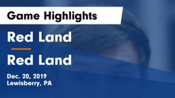 Red Land  vs Red Land  Game Highlights - Dec. 20, 2019