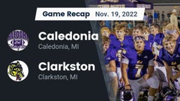 Recap: Caledonia  vs. Clarkston  2022