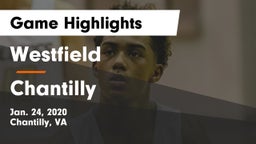 Westfield  vs Chantilly  Game Highlights - Jan. 24, 2020
