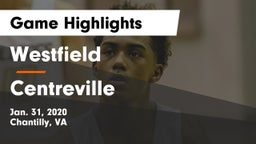 Westfield  vs Centreville  Game Highlights - Jan. 31, 2020