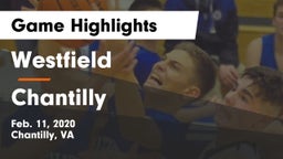 Westfield  vs Chantilly  Game Highlights - Feb. 11, 2020