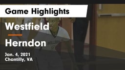 Westfield  vs Herndon  Game Highlights - Jan. 4, 2021