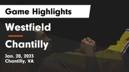 Westfield  vs Chantilly  Game Highlights - Jan. 20, 2023