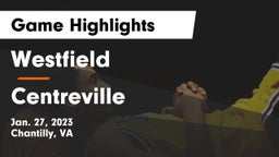 Westfield  vs Centreville  Game Highlights - Jan. 27, 2023