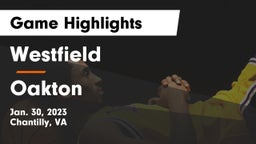 Westfield  vs Oakton  Game Highlights - Jan. 30, 2023