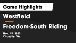 Westfield  vs Freedom-South Riding Game Highlights - Nov. 15, 2023