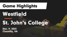 Westfield  vs St. John's College  Game Highlights - Dec. 9, 2023