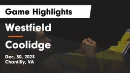 Westfield  vs Coolidge  Game Highlights - Dec. 30, 2023