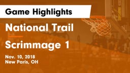 National Trail  vs Scrimmage 1 Game Highlights - Nov. 10, 2018