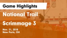 National Trail  vs Scrimmage 3 Game Highlights - Nov. 21, 2018