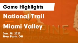 National Trail  vs Miami Valley  Game Highlights - Jan. 28, 2023