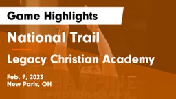 National Trail  vs Legacy Christian Academy Game Highlights - Feb. 7, 2023
