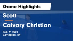 Scott  vs Calvary Christian Game Highlights - Feb. 9, 2021