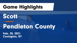 Scott  vs Pendleton County Game Highlights - Feb. 20, 2021