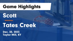 Scott  vs Tates Creek  Game Highlights - Dec. 30, 2023