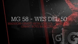 Madison-Grant basketball highlights MG 58 - Wes Del 50