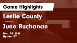 Leslie County  vs June Buchanan Game Highlights - Dec. 28, 2019