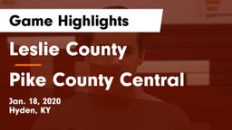 Leslie County  vs Pike County Central  Game Highlights - Jan. 18, 2020