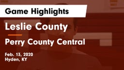 Leslie County  vs Perry County Central  Game Highlights - Feb. 13, 2020