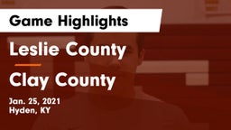 Leslie County  vs Clay County  Game Highlights - Jan. 25, 2021