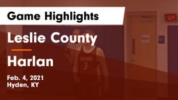 Leslie County  vs Harlan Game Highlights - Feb. 4, 2021