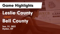 Leslie County  vs Bell County  Game Highlights - Jan. 31, 2022
