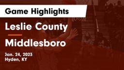 Leslie County  vs Middlesboro  Game Highlights - Jan. 24, 2023
