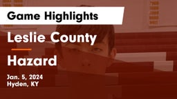 Leslie County  vs Hazard  Game Highlights - Jan. 5, 2024