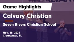 Calvary Christian  vs Seven Rivers Christian School Game Highlights - Nov. 19, 2021