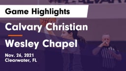 Calvary Christian  vs Wesley Chapel  Game Highlights - Nov. 26, 2021