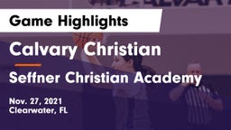 Calvary Christian  vs Seffner Christian Academy Game Highlights - Nov. 27, 2021