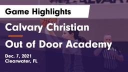 Calvary Christian  vs Out of Door Academy Game Highlights - Dec. 7, 2021