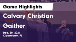 Calvary Christian  vs Gaither Game Highlights - Dec. 20, 2021