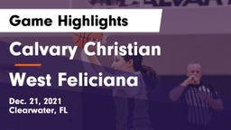 Calvary Christian  vs West Feliciana  Game Highlights - Dec. 21, 2021